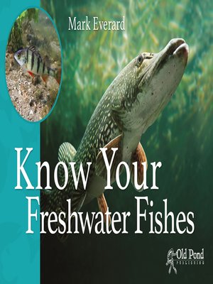 cover image of Know Your Freshwater Fishes